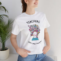 Load image into Gallery viewer, Teachers Plant Seeds That Grow T-Shirt | Black Text
