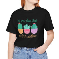 Load image into Gallery viewer, Class That Sticks Together | Teacher T-Shirt
