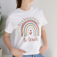 Load image into Gallery viewer, Beautiful Day to Teach T-Shirt

