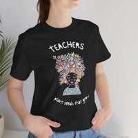 Load image into Gallery viewer, Teachers Plant Seeds That Grow T-Shirt | Light Text
