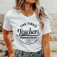 Load image into Gallery viewer, &#39;Tired Teachers Department&#39; T-Shirt | Black Text
