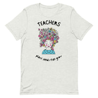 Load image into Gallery viewer, Teachers Plant Seeds That Grow T-Shirt | Black Text

