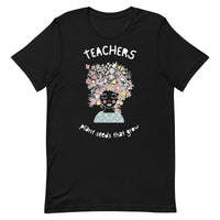 Load image into Gallery viewer, Teachers Plant Seeds That Grow T-Shirt | Light Text
