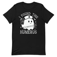 Load image into Gallery viewer, I Found This Humerus Nurse Halloween T-Shirt
