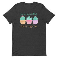 Load image into Gallery viewer, Class That Sticks Together | Teacher T-Shirt
