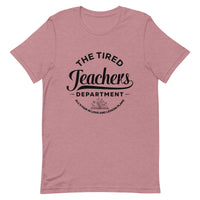 Load image into Gallery viewer, &#39;Tired Teachers Department&#39; T-Shirt | Black Text
