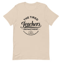 Load image into Gallery viewer, &#39;Tired Teachers Department&#39; T-Shirt | Black Text
